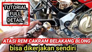 REM BELAKANG FU BLONG, CARA GANTI MASTER REM CAKRAM BELAKANG MOTOR SATRIA FU