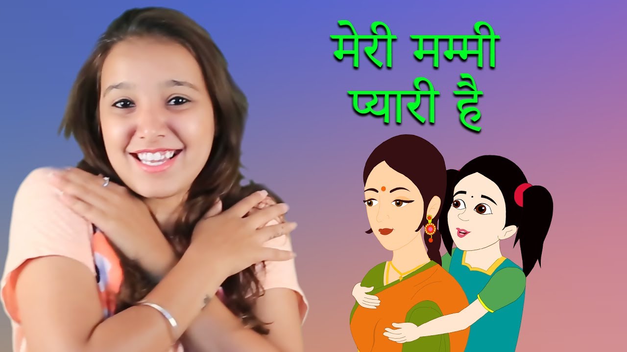      Meri Mummy Pyari Hai  Hindi Nursery Rhymes  Songs for Children