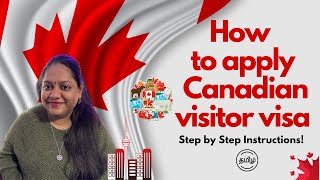 How to Apply Canada Visitor Visa in new portal | Step by Step Process in Tamil | கனடா விசிட்டர் விசா