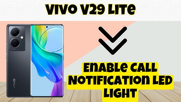 Enable Call Notification LED Light Vivo V29 Lite || How to turn on call notifications