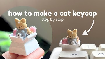 How To Make a Cat Keycap with Polymer Clay ✿ Step-by-step Tutorial