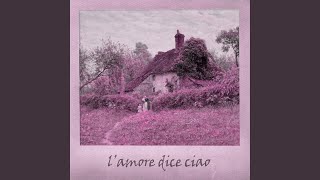 Lamore Dice Ciao piano Slowed