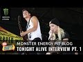 2013 Monster Energy Pit Blog: Tonight Alive Interview - Part 1