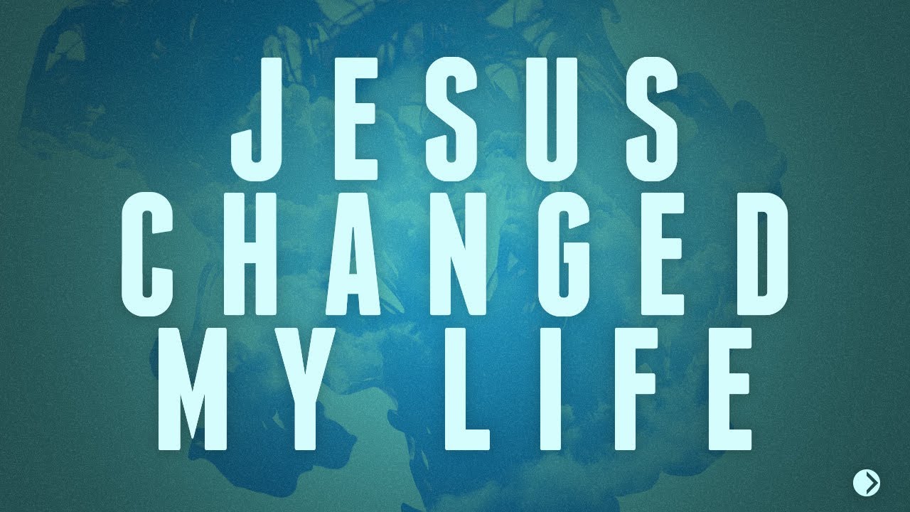 Jesus Changed My Life 4 11 17 - YouTube