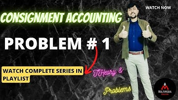 Consignment Problem 1 Chapter 3 Accounting I.Com Part2|Sohail Afzal Book Solution Accounting ICom