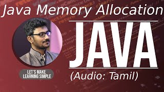 Java Memory Creation and Allocation in Tamil | ஜாவா (Java in Tamil)
