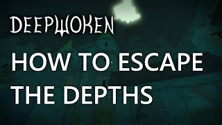 DeepWoken How To Escape The Depths.