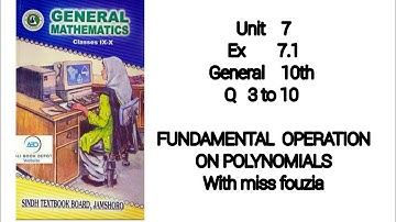 sindh text book Unit 7 Ex 7.1 chap fundamental operation on  polynomials Q 3 to 10 general 10th