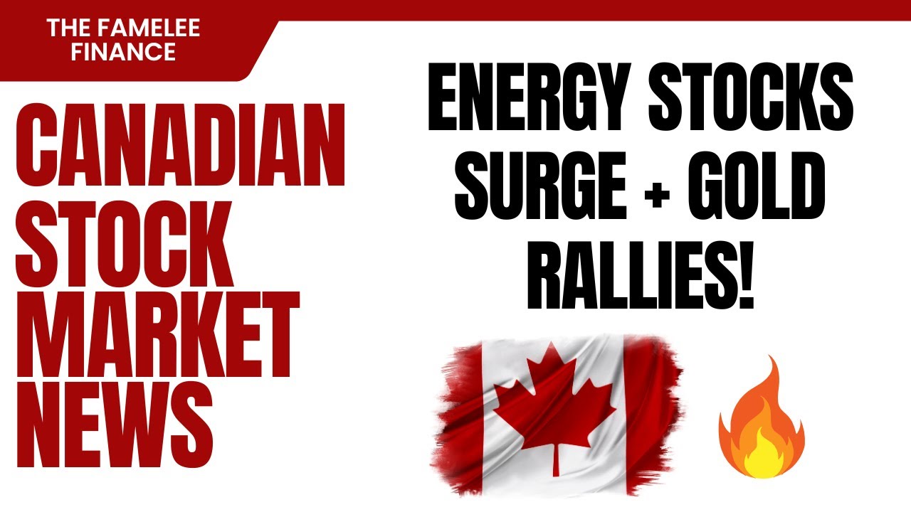 🚨 TSX TODAY: Energy Stocks SURGE + Gold RALLIES! | Complete Canadian Market Analysis