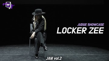 LOCKER ZEE [JUDGE SHOWCASE] | 2024.JAM vol.2 | 잼 퍼포먼스대회