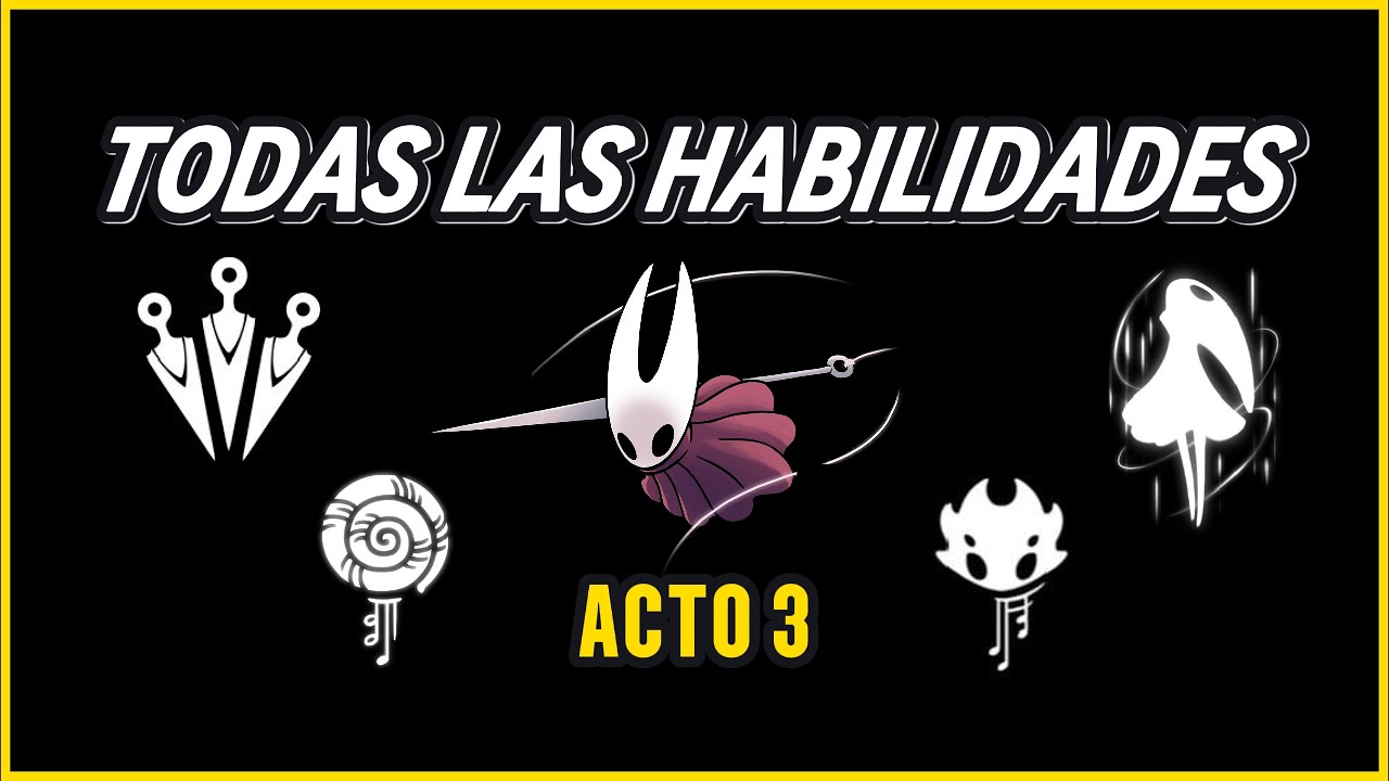 COMO CONSEGUIR TODAS LAS HABILIDADES DE SILKSONG - ACTO 3 💯 - YouTube