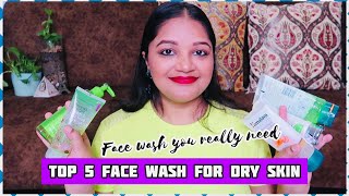 Top 5 Face Wash for dry skin | Best Face Wash for Dry Indian Skin | Indian skin care Products
