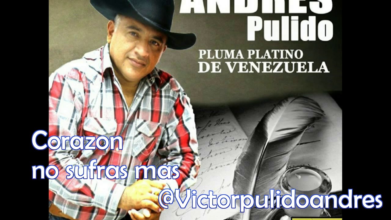 Andres Pulido - Corazon no sufras mas (en vivo)