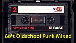 80&#39;s Oldschool Funk Mix