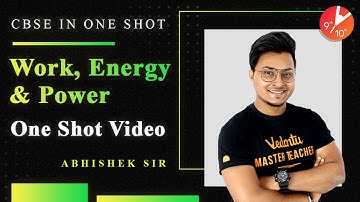 Work Energy and Power in One-Shot | CBSE Class 9 Physics | Science Chapter 11 | NCERT Solutions