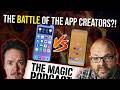 The Battle Of The App Creators?! | The Magic Podcast