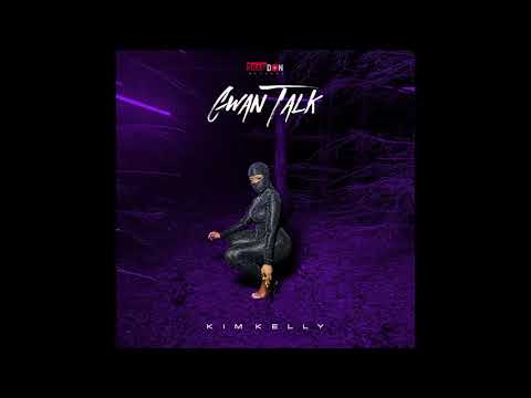 Kim Kelly - Gwan Talk (Official Audio)