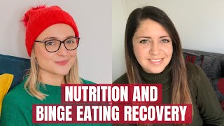 The Binge Eating Dietician – How Important is Nutrition in Reducing Bingeing?