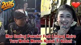 Mas Gading Pawukir Feat Lintang Kairo Turu Melek Merem Njaluk Ti Keloni