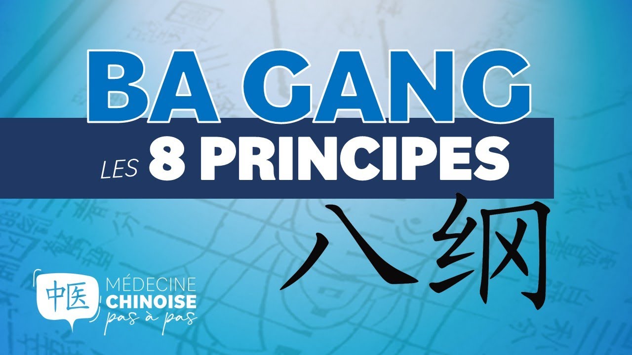 #32 - BA GANG - Les 8 Principes - Médecine Traditionnelle Chinoise
