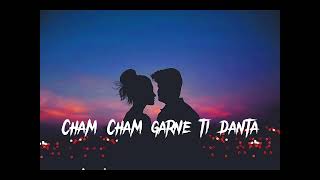 Chhamak Chhamak Teri Pauju (LYRICS)- Santosh sunar_(1080p) #lyrics #nepalilyricalvideos