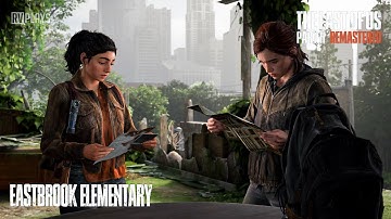 The Last of Us Part II Remastered : Eastbrook Elementary