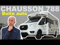 Le grand profil de chausson  788 premium 2022  tour du proprio  campingcar