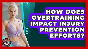 How Does Overtraining Impact Injury Prevention Efforts? | Athletes Training Room News