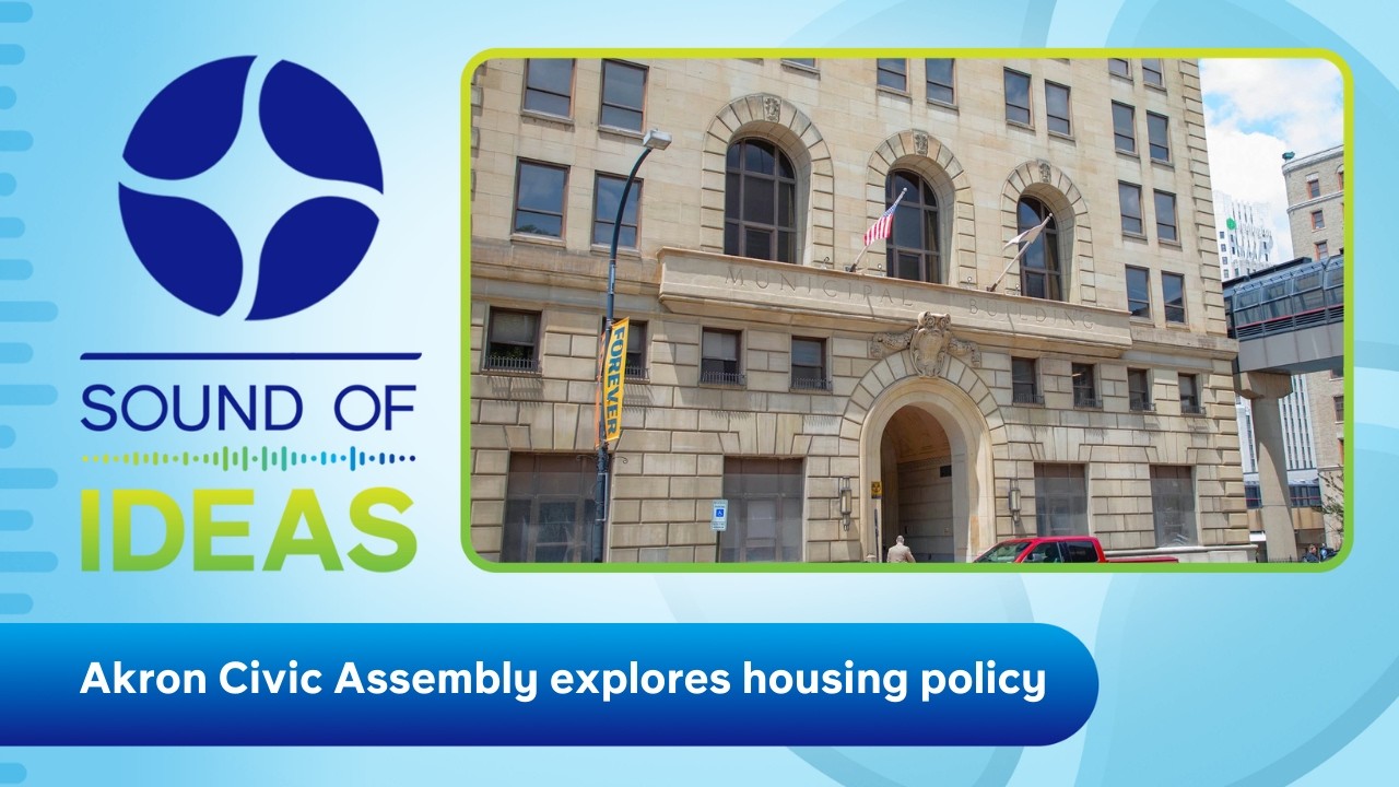 First-ever Akron civic assembly to address city housing issues | Sound of Ideas