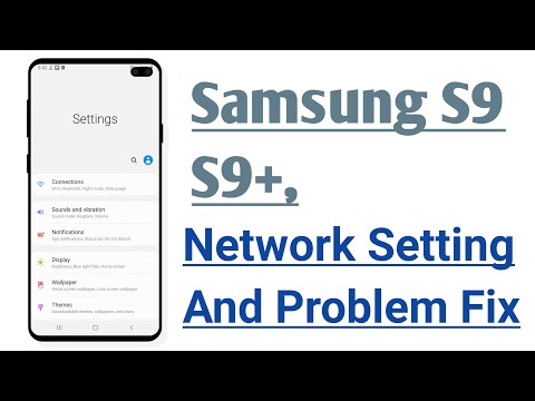 Samsung S9, S9+ Network Setting Network Problem Solve