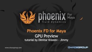 Phoenix for Maya - GPU Preview