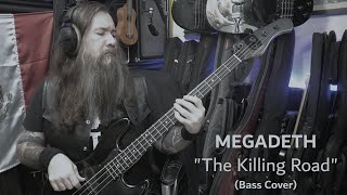 Megadeth - “The Killing Road” (Bass Cover)