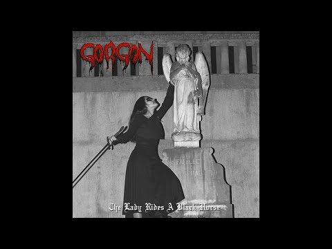 Gorgon (2) — Gorgon - The Lady Rides a Black Horse (Full Album)
