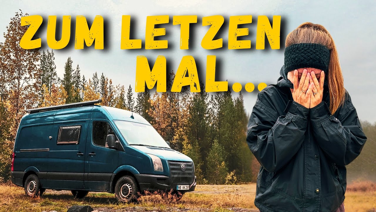 UNSERE LETZTEN 24H IM VAN nach 3 Jahren Panamericana 