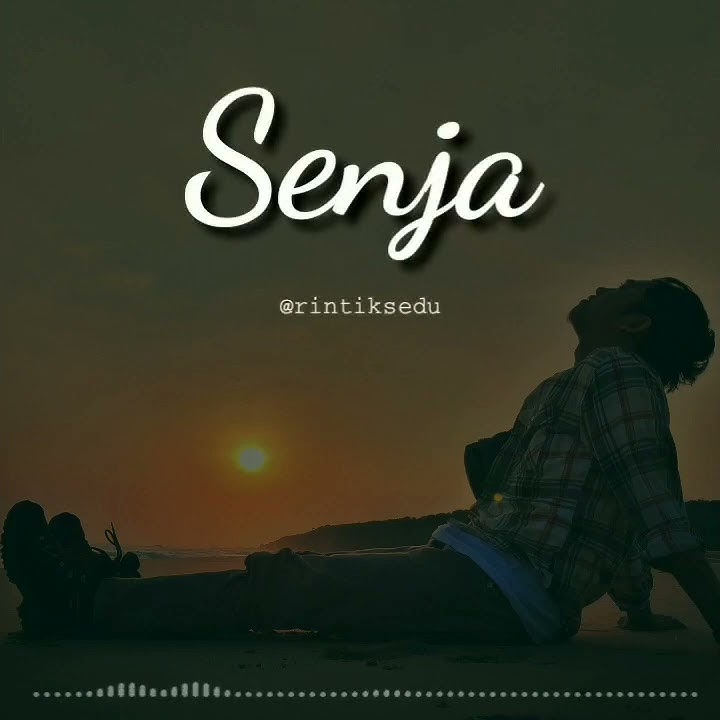 'SENJA' - Musikalisasi Puisi by Rintik Sedu