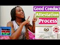 GOOD CONDUCT ATTESTATION PROCESS plus Ministry Of Labour Letter In KENYA(gulf jobs)For First Timers.