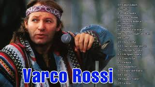 Vasco Rossi Greatest Hits Collection - Vasco Rossi Best Songs - Vasco Rossi The Best Full Album