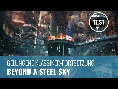 Beyond a Steel Sky: Test - GamersGlobal - Gelungene Fortsetzung des Klassikers