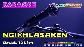 NGIKHLASAKEN -Dede Risty- KARAOKE