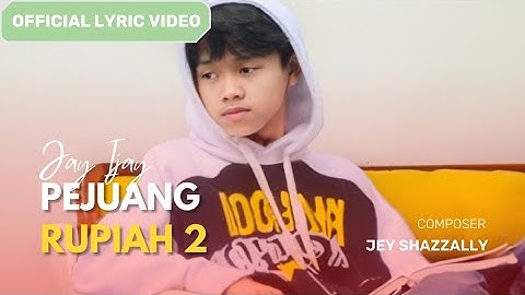 Jay Ijay - Pejuang Rupiah 2 (Pararusing) (Official Lyric Video)