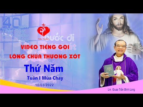 VIDEO Tiếng Gọi Lòng Chúa Thương Xót | Thứ Năm - 10/03/2022 | Lm Giuse Trần Đình Long