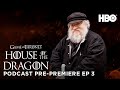 An Interview with George R.R. Martin | Official Game of Thrones Podcast: Episode 3 (HBO)