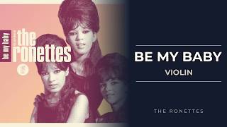 Be My Baby (Violin - Easy & Standard Versions) - The Ronettes
