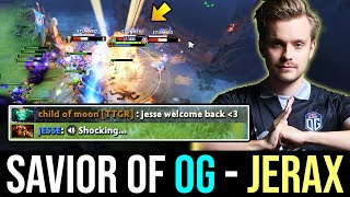 JerAx Earthshaker - The Savior of OG is back! DOTA 2