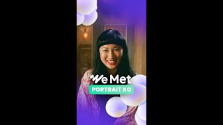 "We Met" Xo Portrait