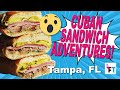 Tampa Cuban Sandwich Adventure!!!  🥪🥪