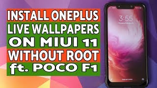 OnePlus Live Wallpapers on MIUI 11 Without Root ft Poco F1
