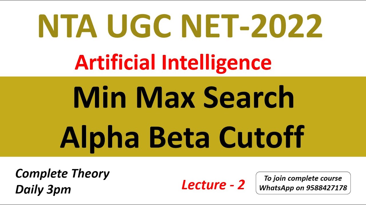 Min Max Search | Alpha Beta Cutoff  | Unit-10 | NTA UGC NET 2022