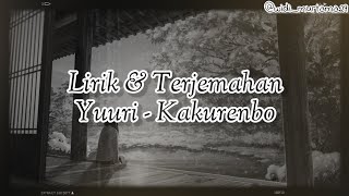 [ Lirik \u0026 Terjemahan ] Yuuri - Kakurenbo かくれんぼ