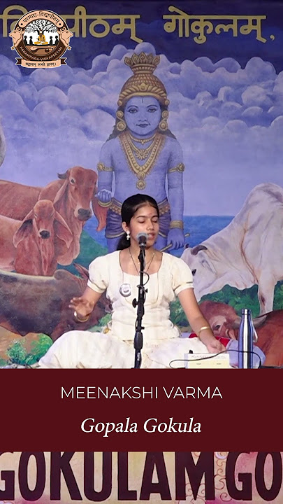 Meenakshi Varma | Gopala Gokula